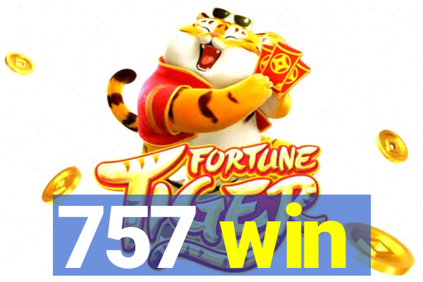 757 win